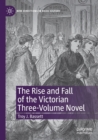 Image for The Rise and Fall of the Victorian Three-Volume Novel