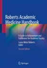 Image for Roberts Academic Medicine Handbook : A Guide to Achievement and Fulfillment for Academic Faculty