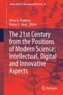 Image for The 21st Century from the Positions of Modern Science: Intellectual, Digital and Innovative Aspects