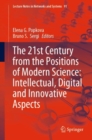 Image for The 21st century from the positions of modern science: intellectual, digital and innovative aspects