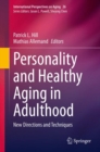 Image for Personality and Healthy Aging in Adulthood: New Directions and Techniques