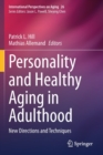 Image for Personality and healthy aging in adulthood  : new directions and techniques