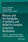 Image for Mercury and the Everglades. A Synthesis and Model for Complex Ecosystem Restoration : Volume II – Aquatic Mercury Cycling and Bioaccumulation in the Everglades