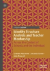 Image for Identity structure analysis and teacher mentorship  : across the context of schools and the individual