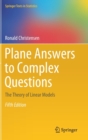 Image for Plane Answers to Complex Questions : The Theory of Linear Models