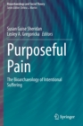 Image for Purposeful Pain : The Bioarchaeology of Intentional Suffering