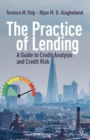 Image for The Practice of Lending: A Guide to Credit Analysis and Credit Risk