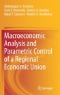 Image for Macroeconomic Analysis and Parametric Control of a Regional Economic Union