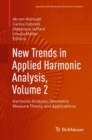 Image for New Trends in Applied Harmonic Analysis, Volume 2: Harmonic Analysis, Geometric Measure Theory, and Applications