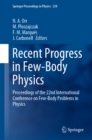 Image for Recent Progress in Few-Body Physics: Proceedings of the 22nd International Conference on Few-Body Problems in Physics