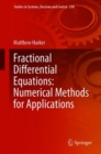 Image for Fractional differential equations  : numerical methods for applications