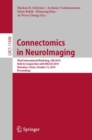 Image for Connectomics in Neuroimaging: Third International Workshop, Cni 2019, Held in Conjunction With Miccai 2019, Shenzhen, China, October 13, 2019, Proceedings