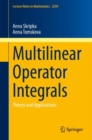 Image for Multilinear operator integrals  : theory and applications