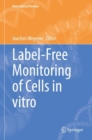 Image for Label-Free Monitoring of Cells in vitro