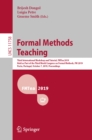 Image for Formal Methods Teaching: Third International Workshop and Tutorial, Fmtea 2019, Held As Part of the Third World Congress On Formal Methods, Fm 2019, Porto, Portugal, October 7, 2019, Proceedings