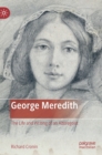 Image for George Meredith  : the life and writing of an alteregoist