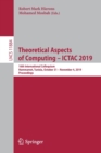 Image for Theoretical Aspects of Computing – ICTAC 2019 : 16th International Colloquium, Hammamet, Tunisia, October 31 – November 4, 2019, Proceedings