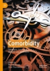 Image for Comorbidity: Symptoms, Conditions, Behavior and Treatments