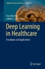 Image for Deep Learning in Healthcare: Paradigms and Applications : 171