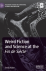 Image for Weird Fiction and Science at the Fin de Siecle