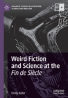 Image for Weird fiction and science at the fin de siáecle