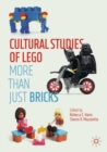 Image for Cultural Studies of LEGO: More Than Just Bricks