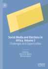 Image for Social Media and Elections in Africa. Volume 2 Challenges and Opportunities