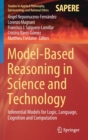Image for Model-Based Reasoning in Science and Technology : Inferential Models for Logic, Language, Cognition and Computation