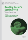 Image for Reading Lacan&#39;s seminar VIII  : on transference