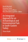 Image for An Integrated Approach for an Archaeological and Environmental Park in South-Eastern Turkey : Tilmen Hoyuk