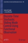 Image for Discrete-Time Stochastic Sliding Mode Control Using Functional Observation