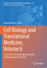 Image for Cell Biology and Translational Medicine, Volume 6 : Stem Cells: Their Heterogeneity, Niche and Regenerative Potential