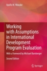 Image for Working with Assumptions in International Development Program Evaluation: With a Foreword by Michael Bamberger