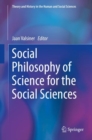 Image for Social Philosophy of Science for the Social Sciences