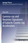 Image for Gamma-ray and Neutrino Signatures of Galactic Cosmic-ray Accelerators