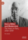 Image for Henry Miller and Modernism : The Years in Paris, 1930–1939