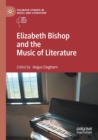 Image for Elizabeth Bishop and the Music of Literature