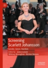 Image for Screening Scarlett Johansson: gender, genre, stardom