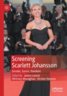 Image for Screening Scarlett Johansson  : gender, genre, stardom