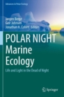 Image for POLAR NIGHT Marine Ecology : Life and Light in the Dead of Night