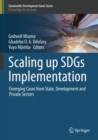 Image for Scaling up SDGs Implementation : Emerging Cases from State, Development and Private Sectors