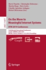 Image for On the Move to Meaningful Internet Systems: OTM 2019 Conferences : Confederated International Conferences: CoopIS, ODBASE, C&amp;TC 2019, Rhodes, Greece, October 21–25, 2019, Proceedings