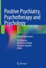 Image for Positive Psychiatry, Psychotherapy and Psychology : Clinical Applications