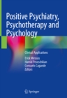 Image for Positive Psychiatry, Psychotherapy and Psychology: Clinical Applications