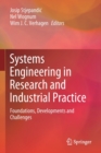 Image for Systems Engineering in Research and Industrial Practice : Foundations, Developments and Challenges