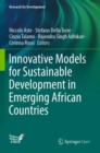 Image for Innovative Models for Sustainable Development in Emerging African Countries