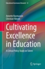 Image for Cultivating Excellence in Education: A Critical Policy Study on Talent : 12