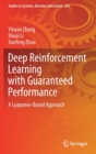 Image for Deep Reinforcement Learning with Guaranteed Performance : A Lyapunov-Based Approach
