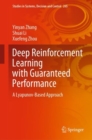 Image for Deep reinforcement learning with guaranteed performance: a Lyapunov-based approach : volume 265