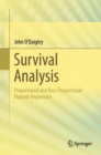 Image for Survival Analysis : Proportional and Non-Proportional Hazards Regression